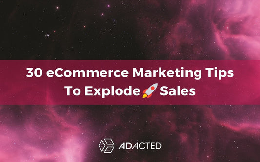 30 eCommerce Marketing Tips To Boost Sales (Full Guide)